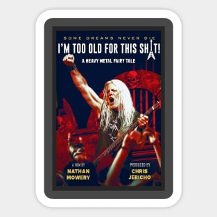 "I'm Too Old for This Sh*t!" Movie Poster Sticker